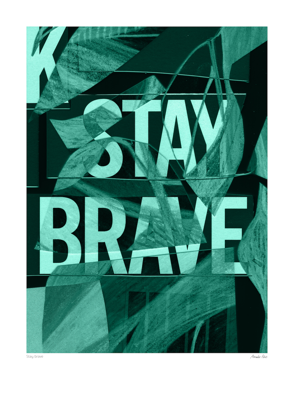 Stay brave 2