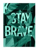 Stay brave 2